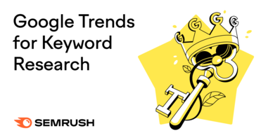 How To Use Google Trends for Keyword Research