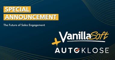 VanillaSoft + Autoklose: The Future of Sales Engagement