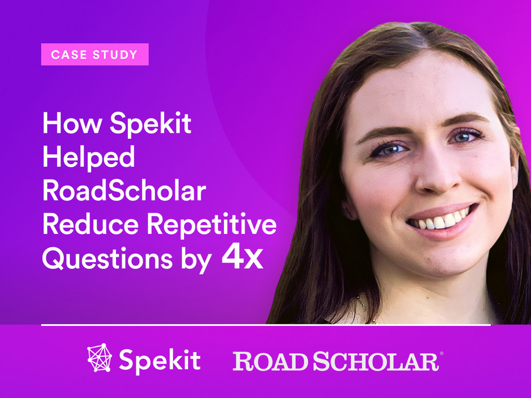 How Spekit Helped RoadScholar Reduce Repetitive Questions by 4x
