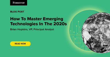 How To Master Emerging Technologies In The 2020s