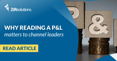 Why Reading a P&L Matters to Channel Leaders