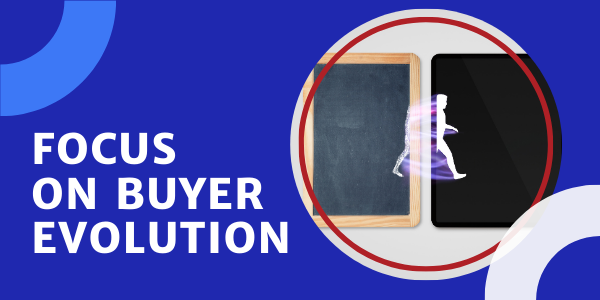 2021 Sales Growth Means a Steady Focus on Buyer Evolution
