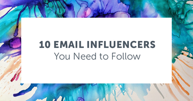 10 Email Marketing Influencers You Need to Be Following