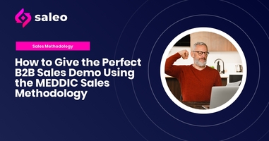 How to Give the Perfect B2B Sales Demo Using the MEDDIC Sales Methodology