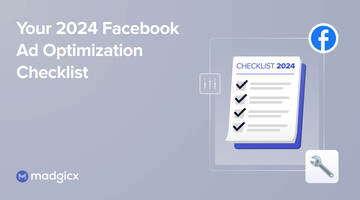 Your 2024 Facebook Ad Optimization Checklist