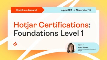 Live Training: Hotjar Certifications – Foundations Lvl. 1