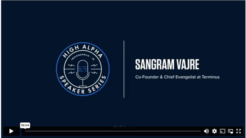 Speaker Series with Sangram Vajre, Author and Co-Founder of Terminus