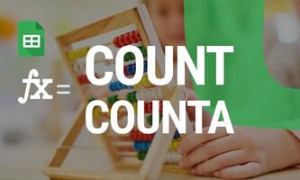 How to Use the COUNT and COUNTA Functions in Google Sheets: A Complete Guide