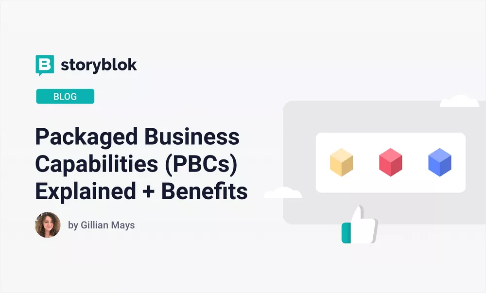 Packaged Business Capabilities (PBCs) Explained + Benefits