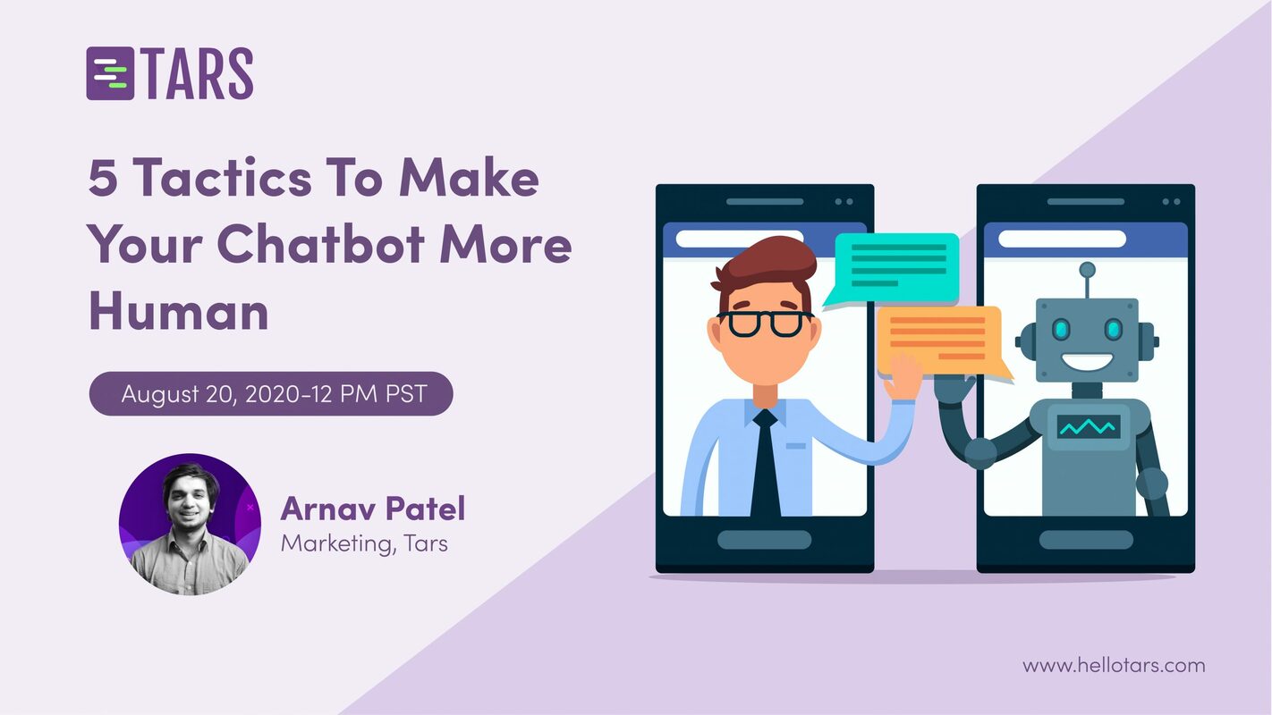 5 Tactics To Make Your Chatbot Feel More Human