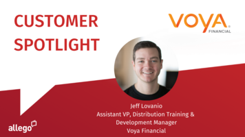 Allego Customer Spotlight: Voya Delivers Personalized Sales Training and Onboarding