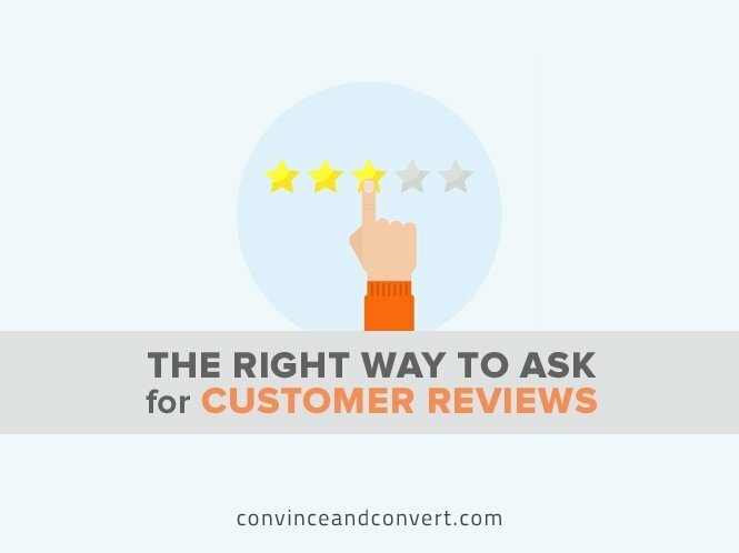 The Right Way to Ask for Customer Reviews