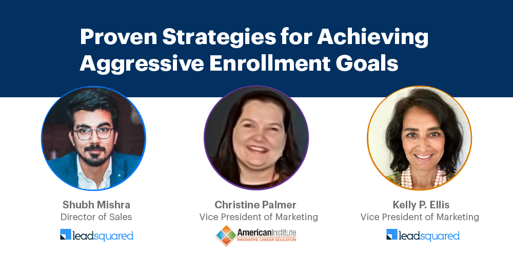 [Webinar] Proven Strategies for Achieving Aggressive Enrollment Goals 