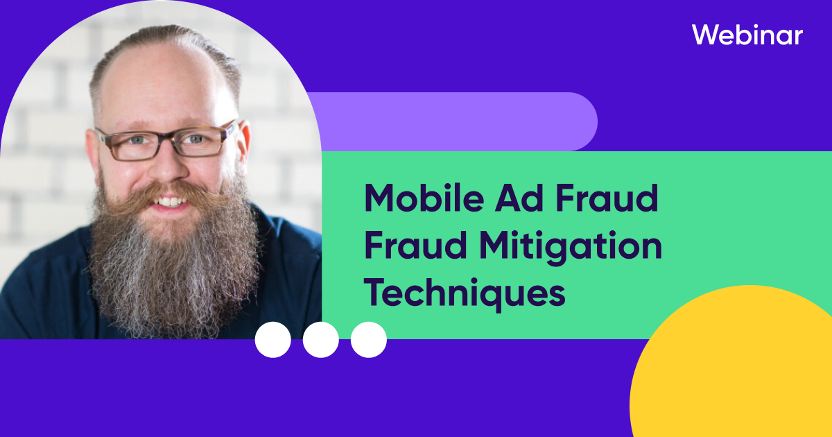 Mobile ad fraud webinar - Our DIY fraud mitigation techniques.