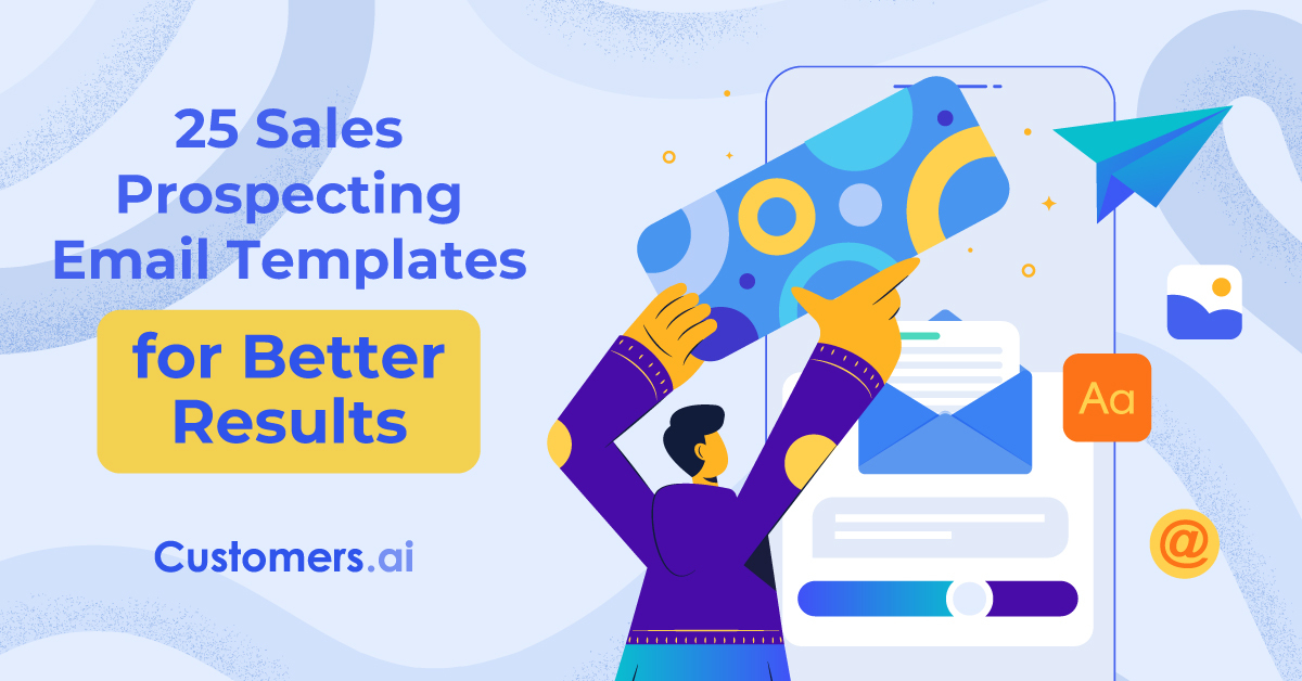 25 Sales Prospecting Email Templates for Better Results