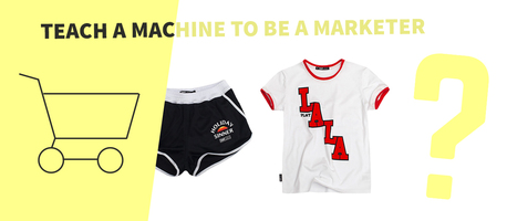 Teach a machine to be a marketer