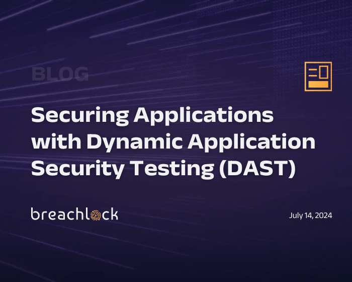 Securing Applications with Dynamic Application Security Testing (DAST)