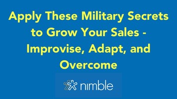 Apply These Military Secrets to Grow Your Sales - Improvise, Adapt, and Overcome