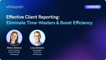 Effective Client Reporting: Eliminate Time-Wasters & Boost Efficiency