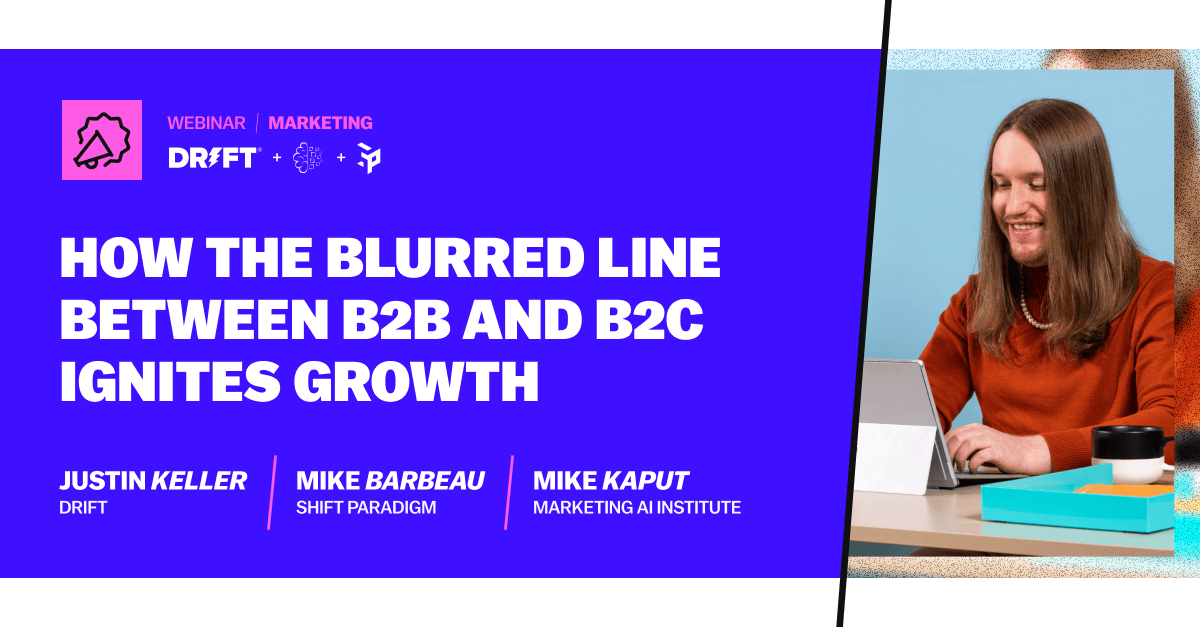 How the Blurred Line between B2B and B2C Ignites Growth