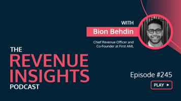 Building Relationships and Using STRONGMAN Strategy to Close Sales Cycles with Bion Behdin, CRO and Co-Founder of First AML