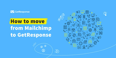 How to Move from Mailchimp to GetResponse