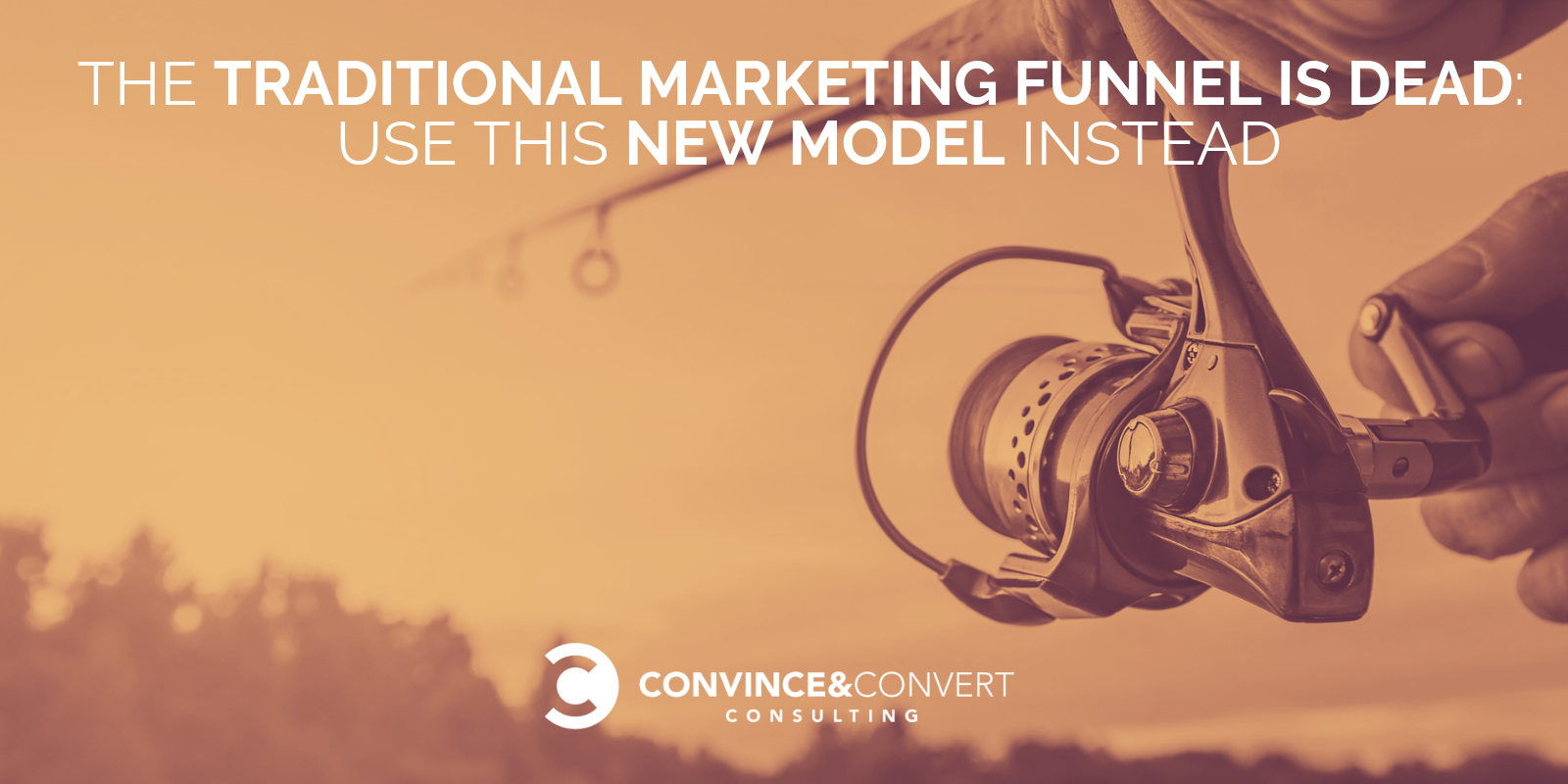 The Traditional Marketing Funnel Is Dead-Use This Model Instead [Infographic]