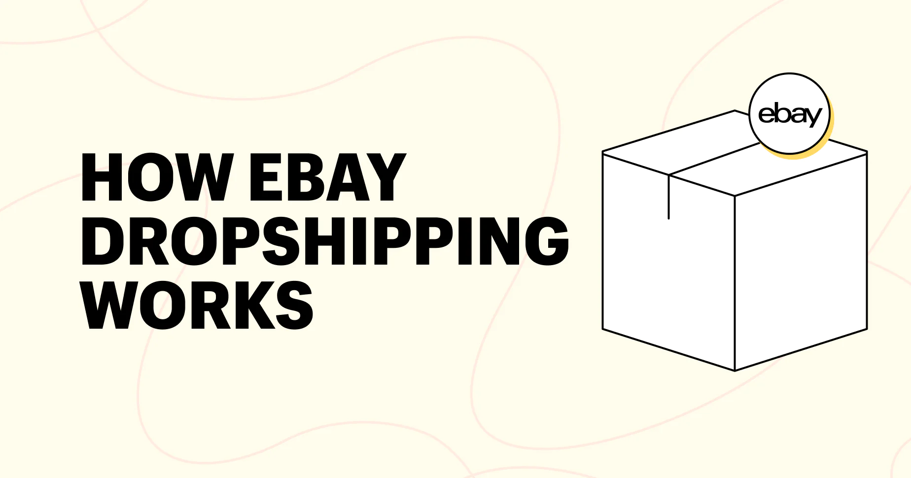 eBay Dropshipping Guide: Learn How To Dropship on eBay