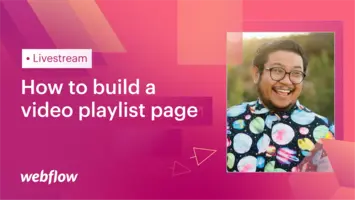 Building a YouTube playlist page like Webflow University