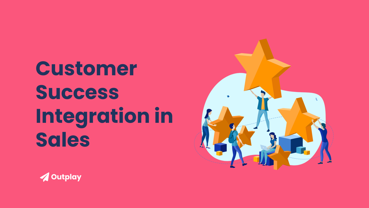 How Integrating Customer Success with Sales Can Boost Revenue and Retention