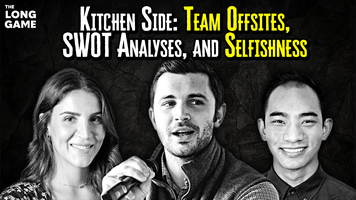 Kitchen Side: Team Offsites, SWOT Analyses, and Selfishness