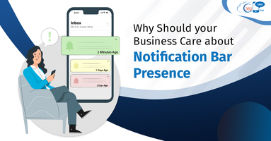 Why Should your Business Care about Notification Bar Presence