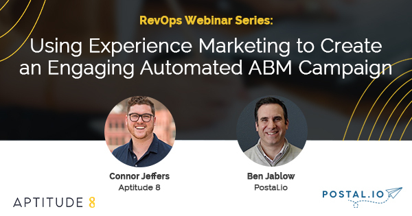 Using Experience Marketing to Create an Engaging ABM Campaign