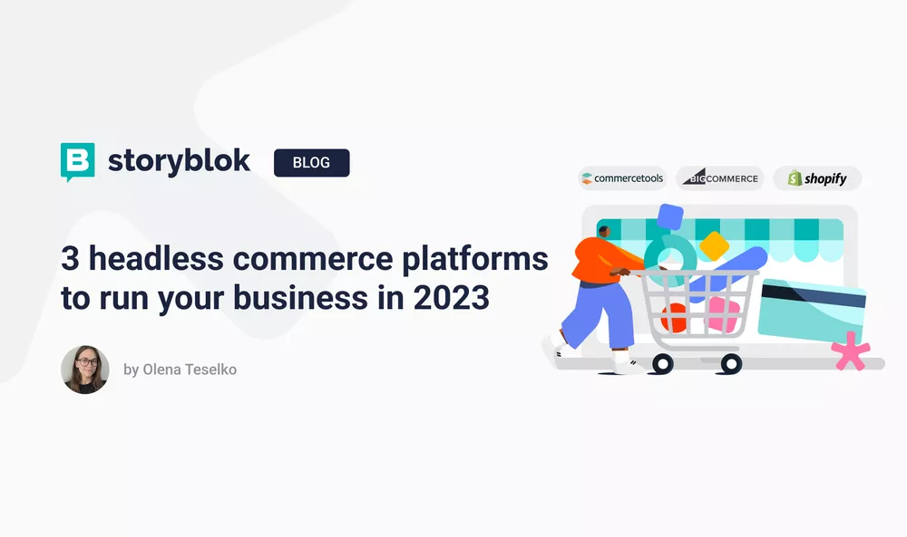 3 headless commerce platforms to run your business in 2023