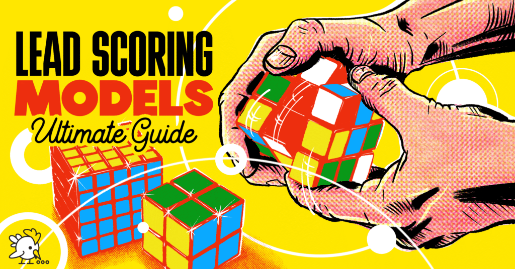 The Ultimate Guide to Lead Scoring Models [#1 Lead Scoring Model Revealed]