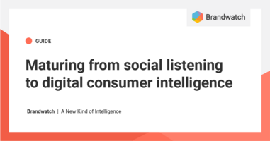 Maturing from social listening to digital consumer intelligence