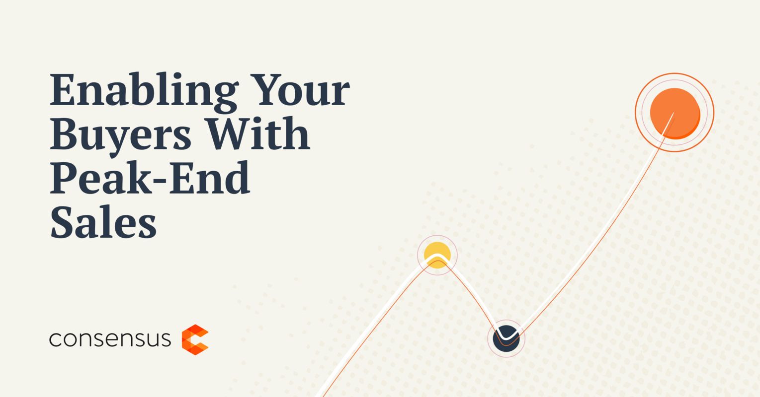 Enabling Your Buyers With Peak-End Sales