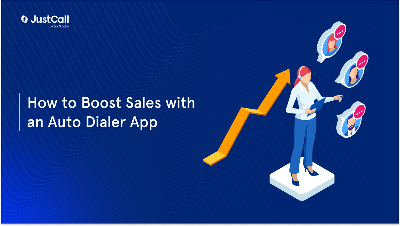 How to Boost Sales with an Auto Dialer App