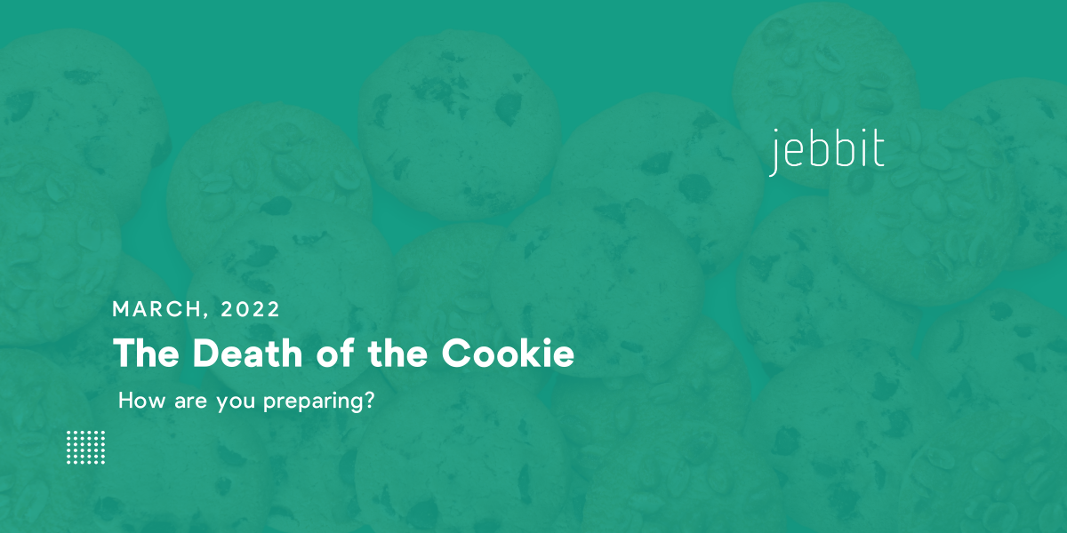 The Death of the Cookie