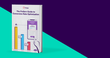 The FinServ Guide to Conversion Rate Optimization