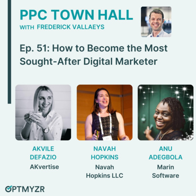 How to Become the Most Sought-After Digital Marketer | PPC Town Hall 51 by PPC Town Hall