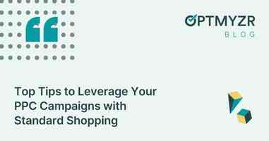 Top Tips to Leverage Your PPC Campaigns with Standard Shopping