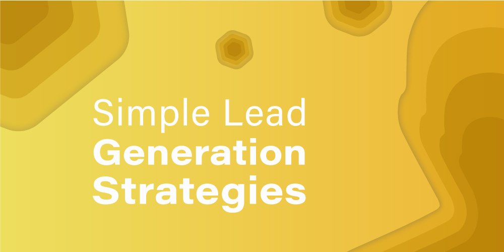 5 Effective Lead Generation Strategies for Your Business