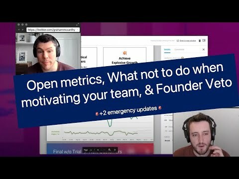 EP3: Open metrics, What not to do when motivating your team, Founder Veto 🧑‍🚀  +2 emergency updates