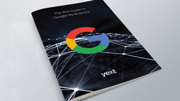 Gain Control of Your Location Data on Google with the Yext Guide to Google My Business