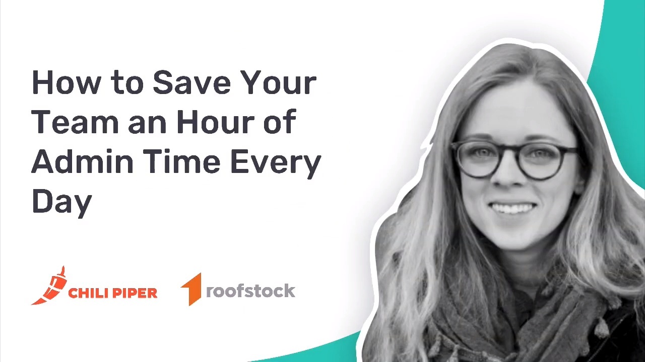 How Chili Piper Helps Roofstock Save Their Sales Team an Hour of Admin Time Every Day