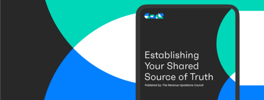 Refining Your Revenue Process with a Shared Source of Truth