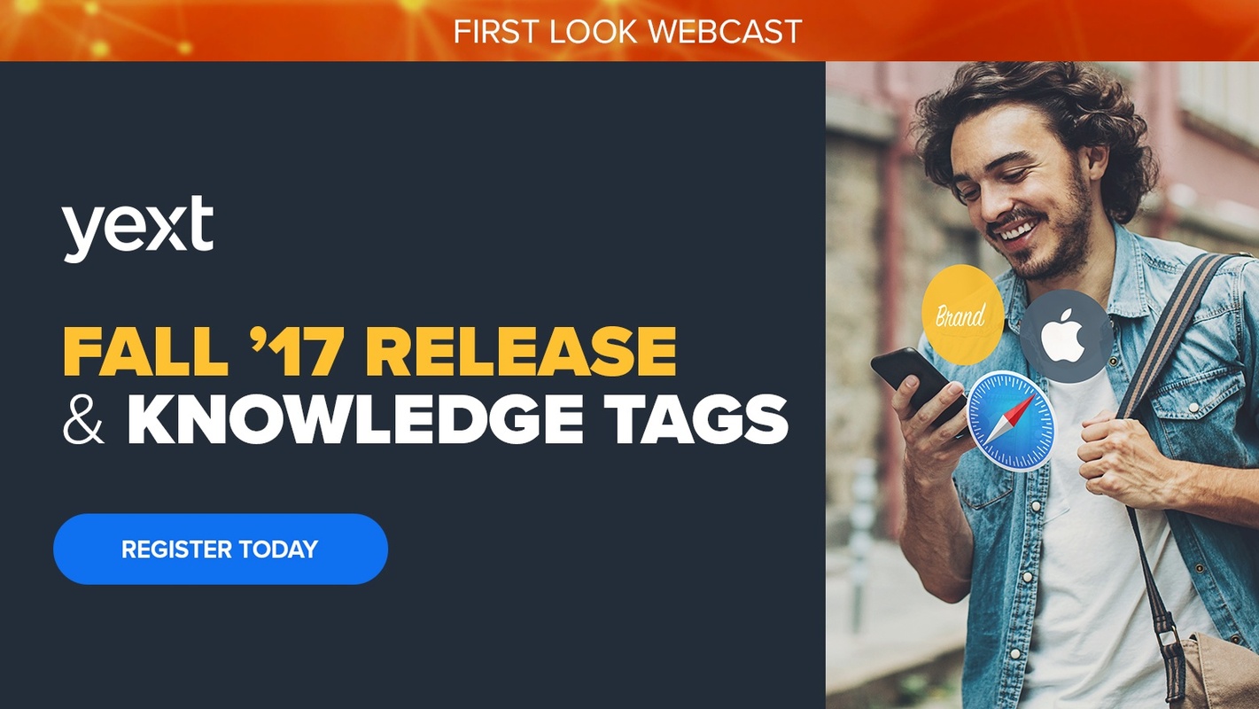 Webinar: Yext Fall '17 Release & New Yext Knowledge Tags