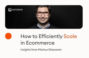 How to Efficiently Scale in Ecommerce: Three Tips from a CEO Who's Already Done It