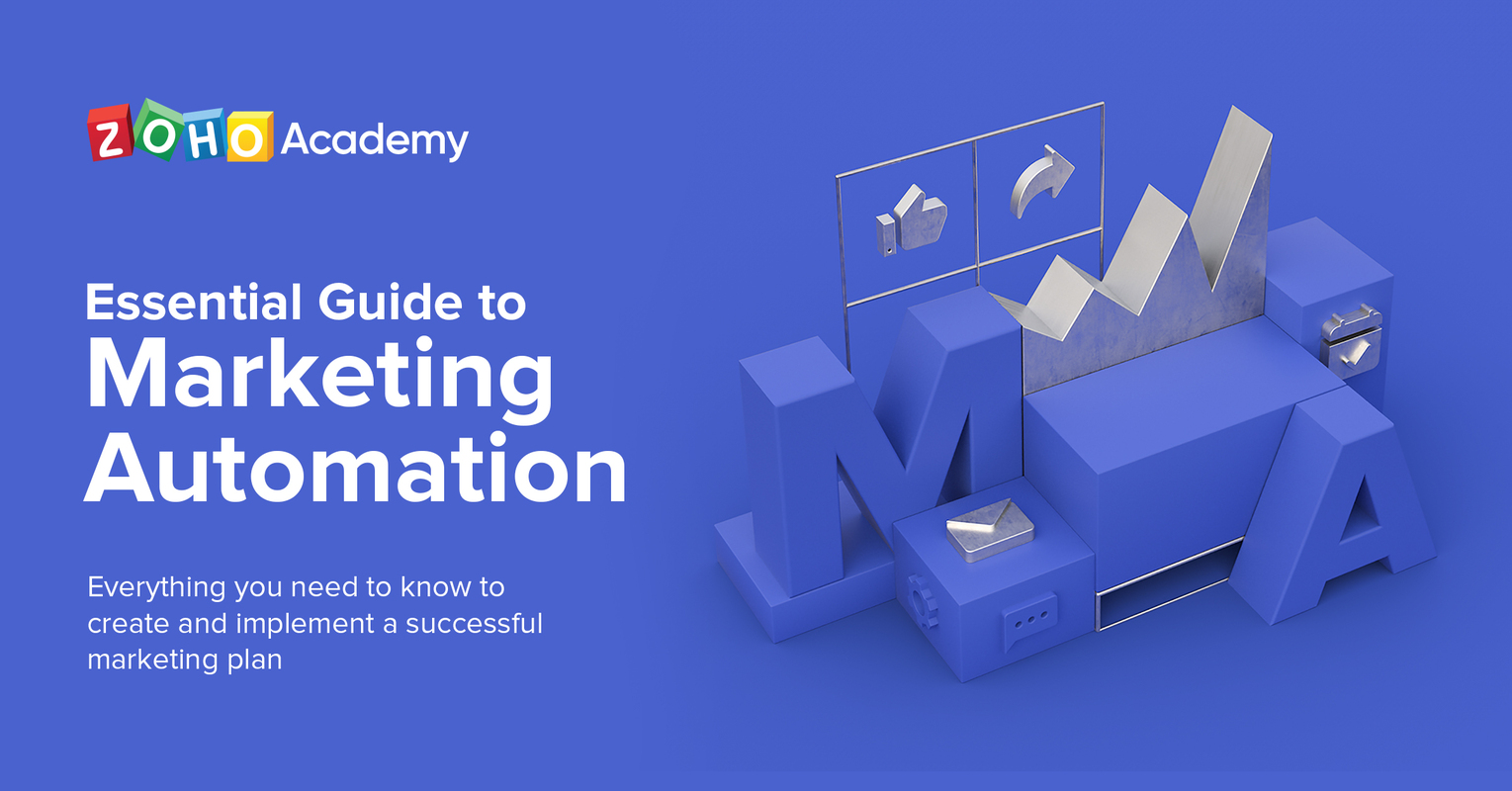 Your Essential Guide to Marketing Automation | Zoho Academy